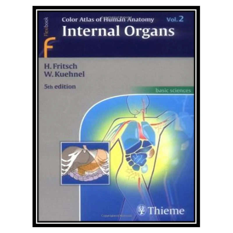 کتاب Color Atlas of Human Anatomy, Volume 2 اثر Helga Fritsch and Wolfgang Kuehnel انتشارات مؤلفین طلایی