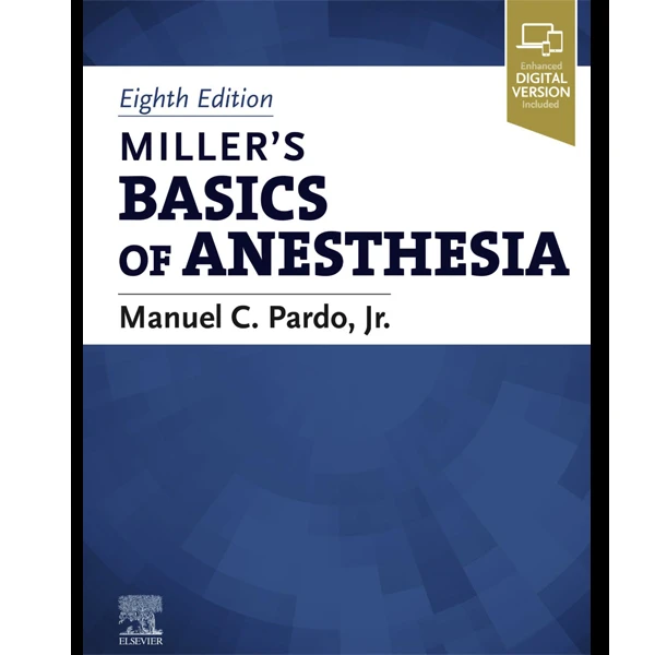 کتاب Miller Basics of Anesthesia اثر Manuel Pardo انتشارات الزویر