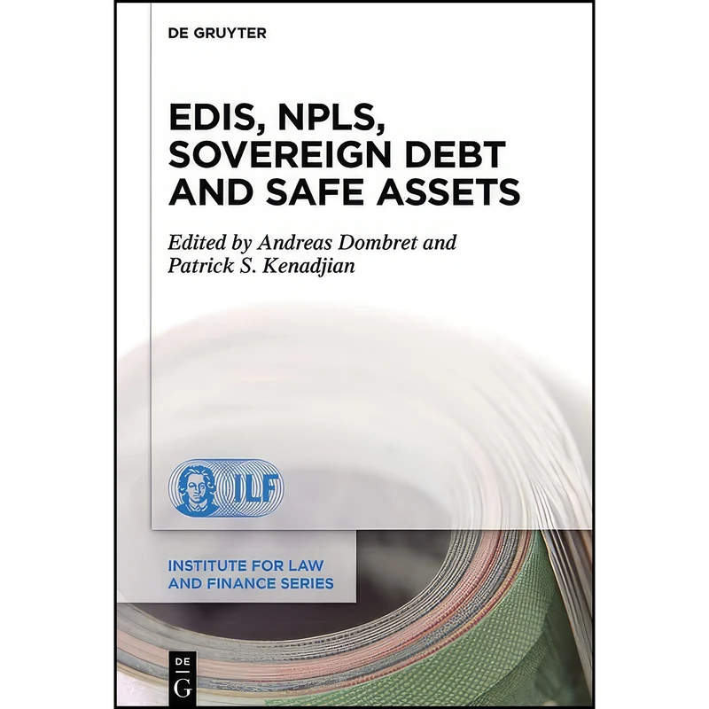 کتاب Edis, Npls, Sovereign Debt and Safe Assets  اثر جمعي از نويسندگان انتشارات De Gruyter