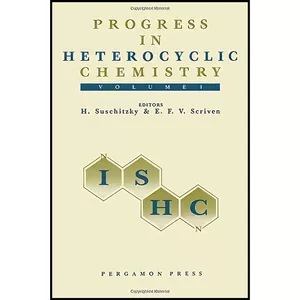 کتاب Progress in Heterocyclic Chemistry, Vol. 1 اثر H. Suschitzky and E. F. V. Scriven انتشارات Pergamon Pr