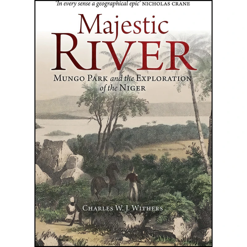 کتاب Majestic River اثر Charles W. J. Withers انتشارات Birlinn