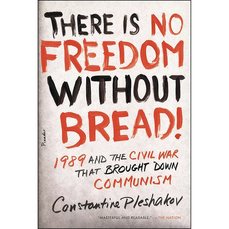 کتاب There Is No Freedom Without Bread! اثر جمعي از نويسندگان انتشارات تازه ها