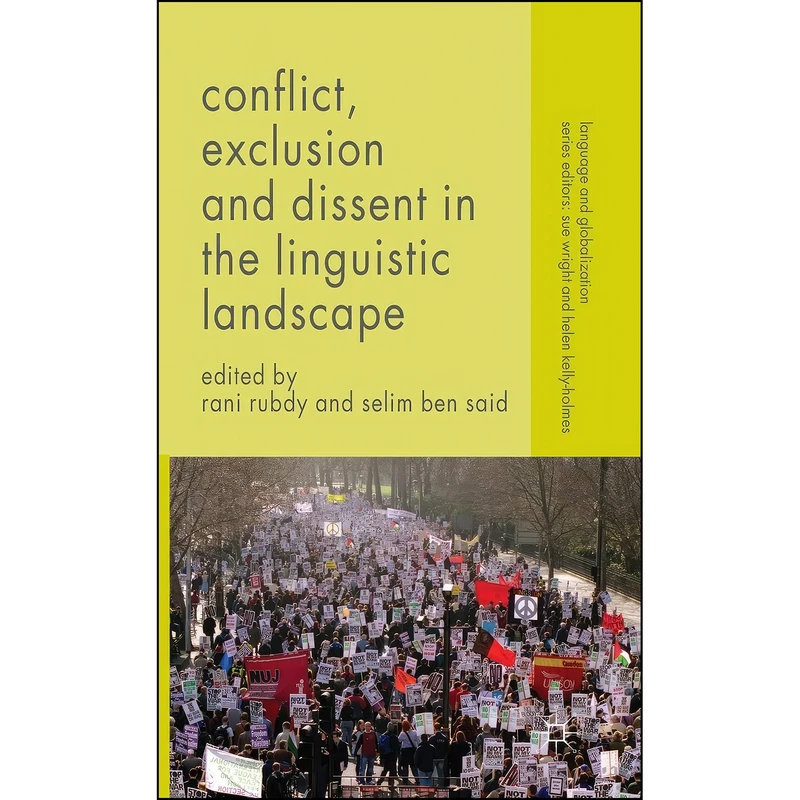 کتاب Conflict, Exclusion and Dissent in the Linguistic Landscape  اثر Rani Rubdy and Selim Ben Said انتشارات Palgrave Macmillan
