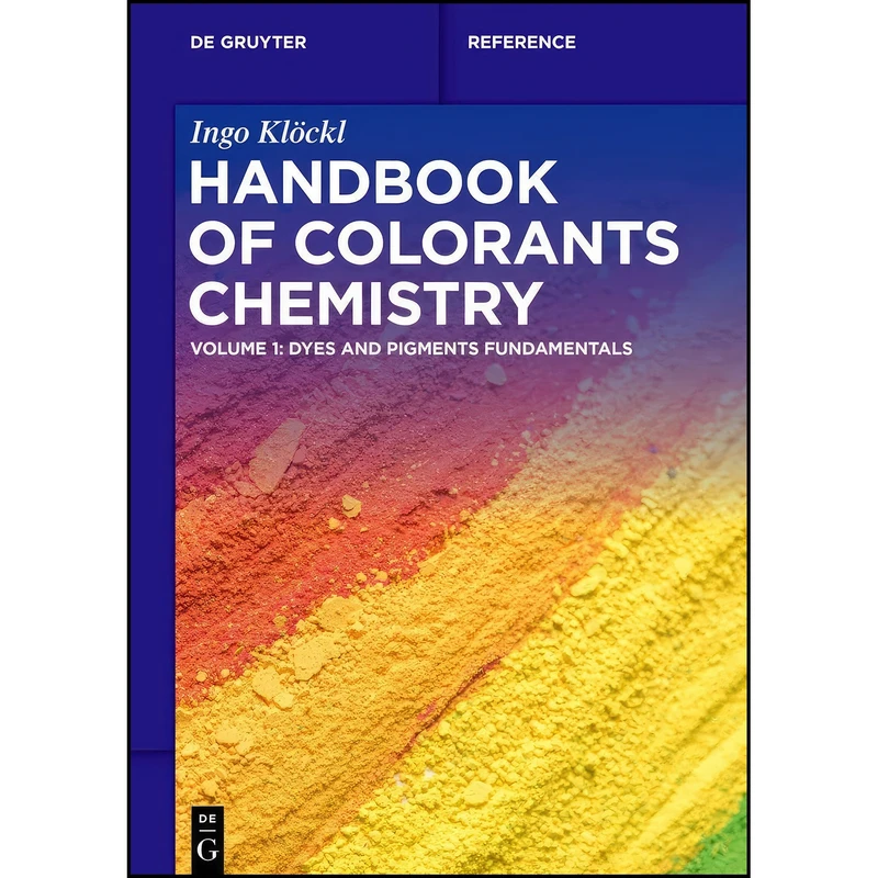 کتاب Handbook of Colorants Chemistry اثر Ingo Klockl انتشارات De Gruyter