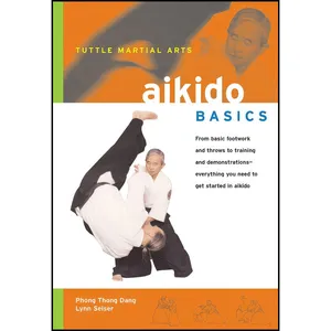 کتاب Aikido Basics  اثر Phong Thong Dang and Lynn Seiser انتشارات Tuttle Publishing