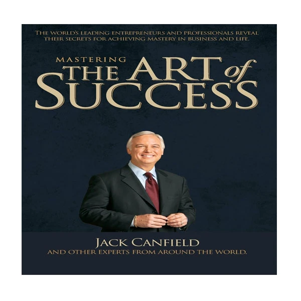 کتاب Mastering the Art of Success اثر جمعی از نویسندگان انتشارات نبض دانش