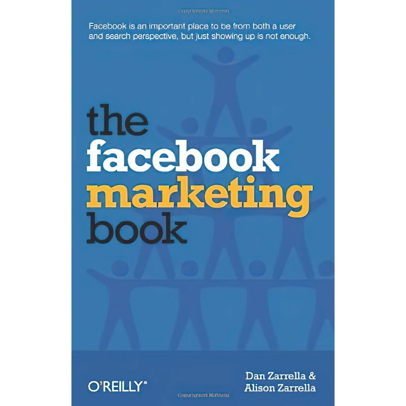 کتاب The Facebook Marketing Book اثر Dan Zarrella and Alison Zarrella انتشارات OReilly Media
