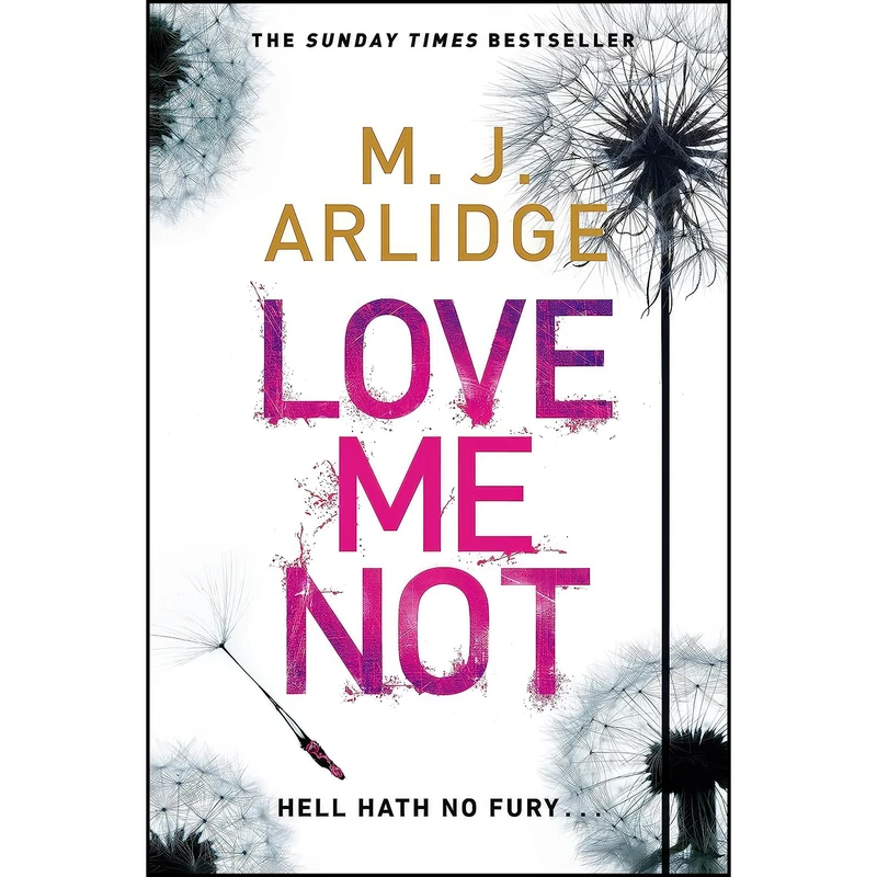کتاب Love Me Not اثر Matthew J. Arlidge انتشارات Michael Joseph