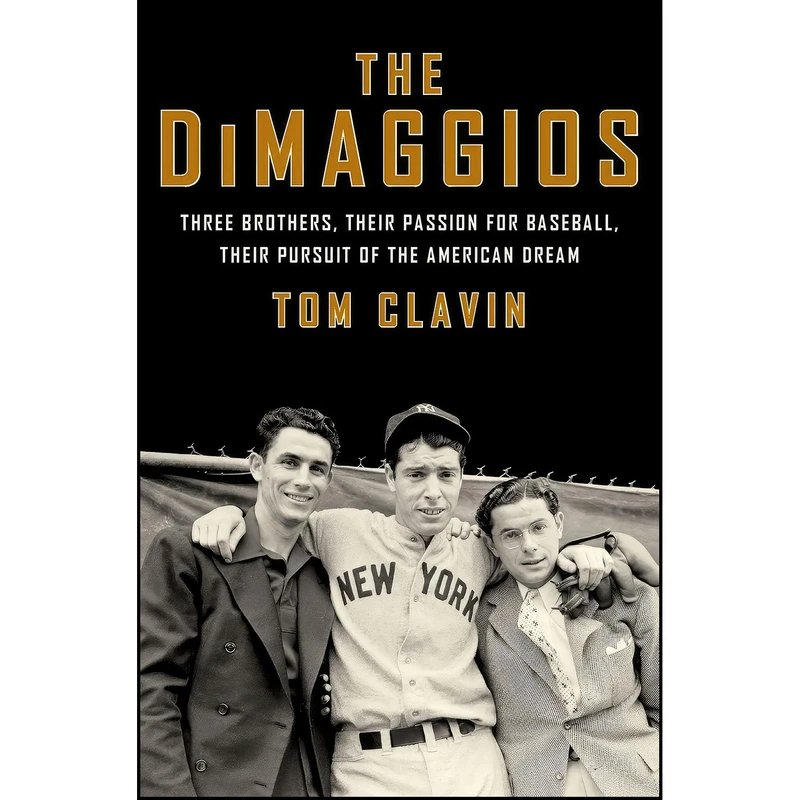 کتاب The DiMaggios اثر Thomas Clavin and Tom Clavin انتشارات Ecco