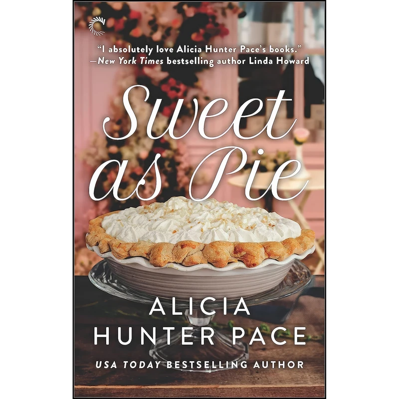 کتاب Sweet as Pie اثر Alicia Hunter Pace انتشارات Carina Press