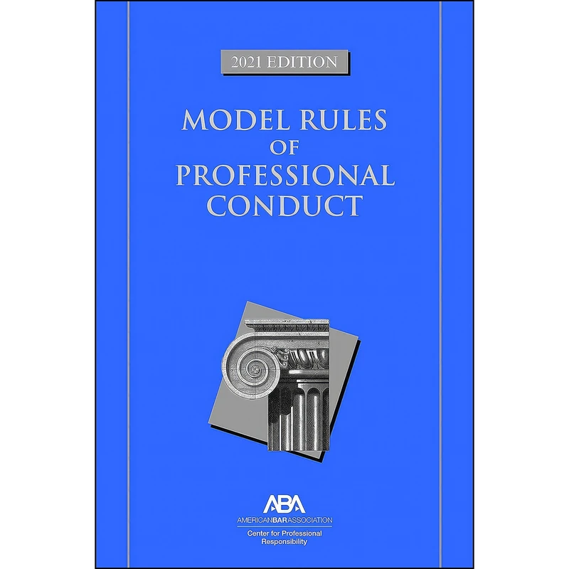 کتاب Model Rules of Professional Conduct اثر جمعي از نويسندگان انتشارات American Bar Association