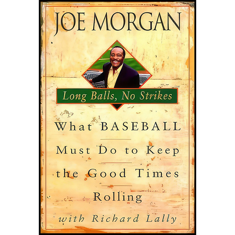 کتاب Long Balls, No Strikes اثر Joe Morgan انتشارات Crown