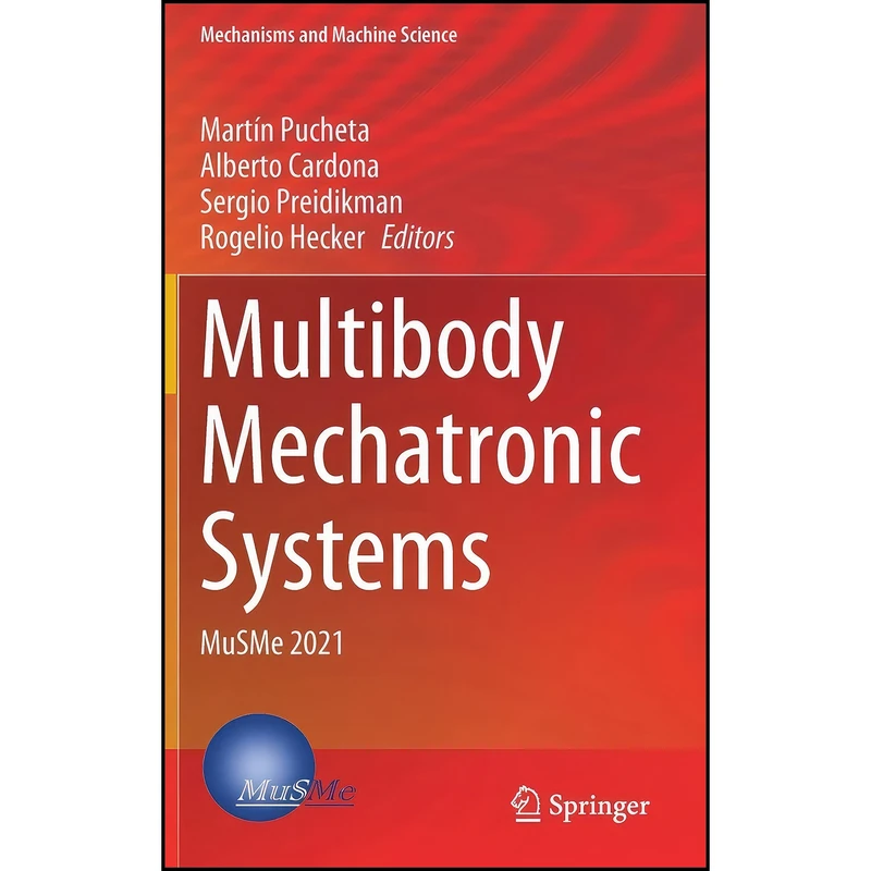 کتاب Multibody Mechatronic Systems اثر جمعي از نويسندگان انتشارات Springer