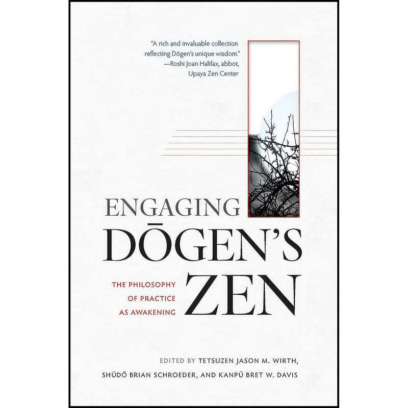 کتاب Engaging Dogens Zen اثر جمعی از نویسندگان انتشارات Wisdom Publications