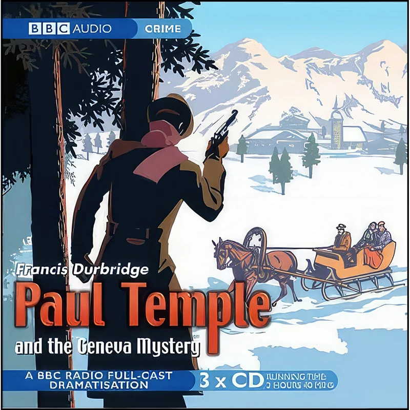 کتاب Paul Temple and the Geneva Mystery اثر Francis Durbridge and Full Cast انتشارات Multi-Voiced