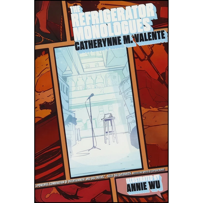 کتاب The Refrigerator Monologues اثر Catherynne M. Valente and Annie Wu انتشارات Gallery / Saga Press