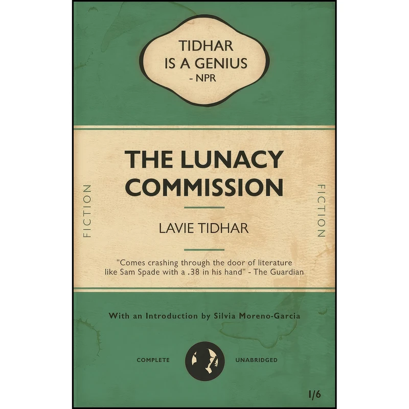 کتاب The Lunacy Commission اثر Lavie Tidhar انتشارات JABberwocky Literary Agency, Inc.