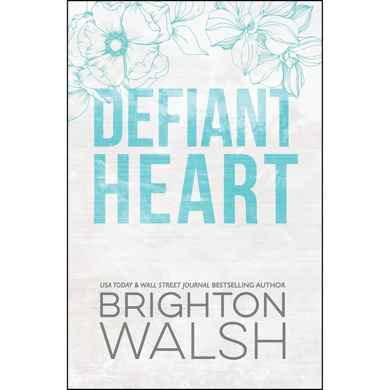 کتاب Defiant Heart  اثر Brighton Walsh انتشارات تازه ها