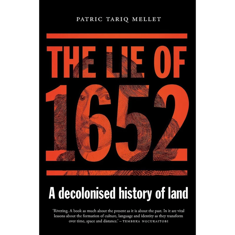 کتاب The Lie of 1652 اثر Patric Tariq Mellet انتشارات Tafelberg