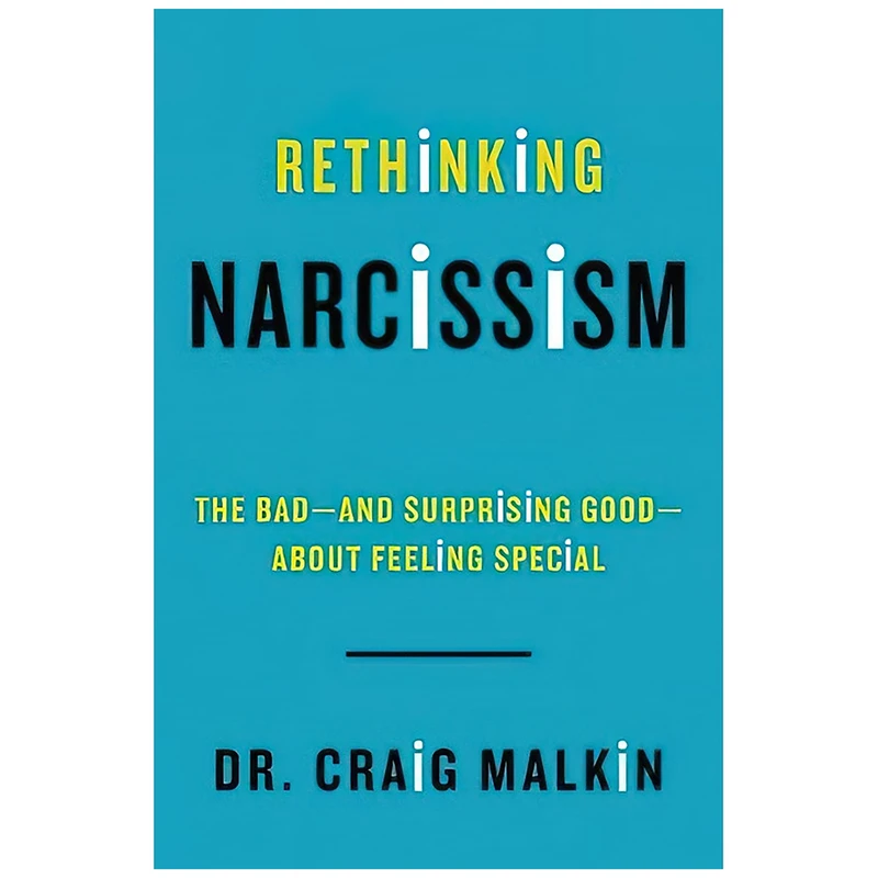 کتاب Rethinking Narcissism اثر Craig Malkin Ph.D. and Dr. Craig Malkin انتشارات Harper Wave