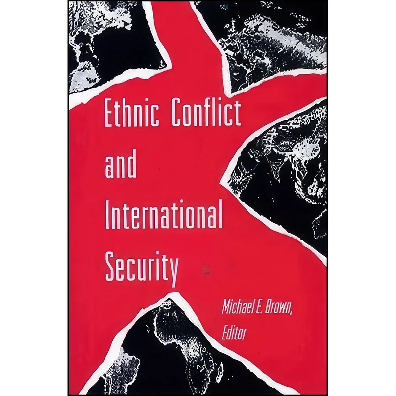 کتاب Ethnic Conflict and International Security اثر Michael E. Brown انتشارات Princeton University Press