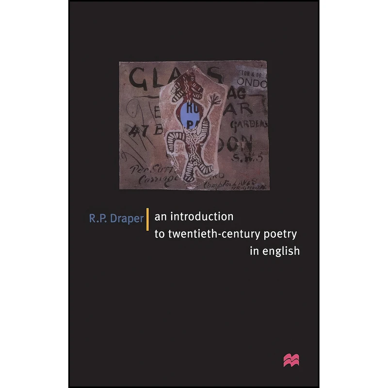 کتاب An Introduction To Twentieth-Century Poetry in English اثر R. P. Draper and Ronald P. Draper انتشارات Palgrave Macmillan