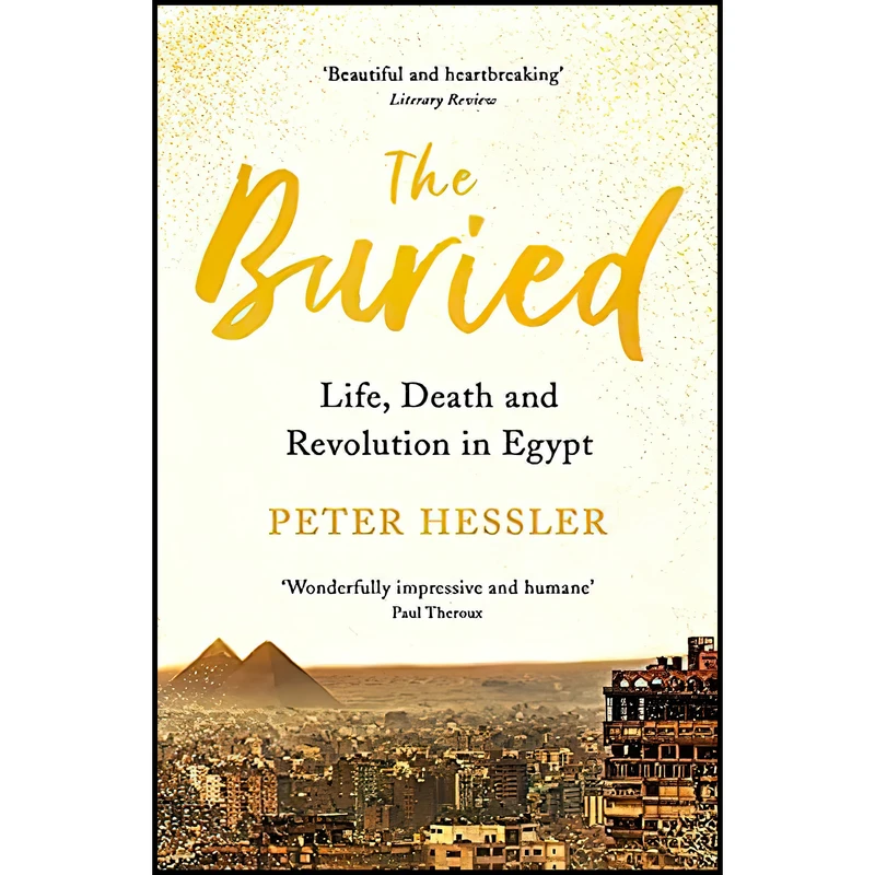 کتاب The Buried اثر Peter Hessler انتشارات تازه ها