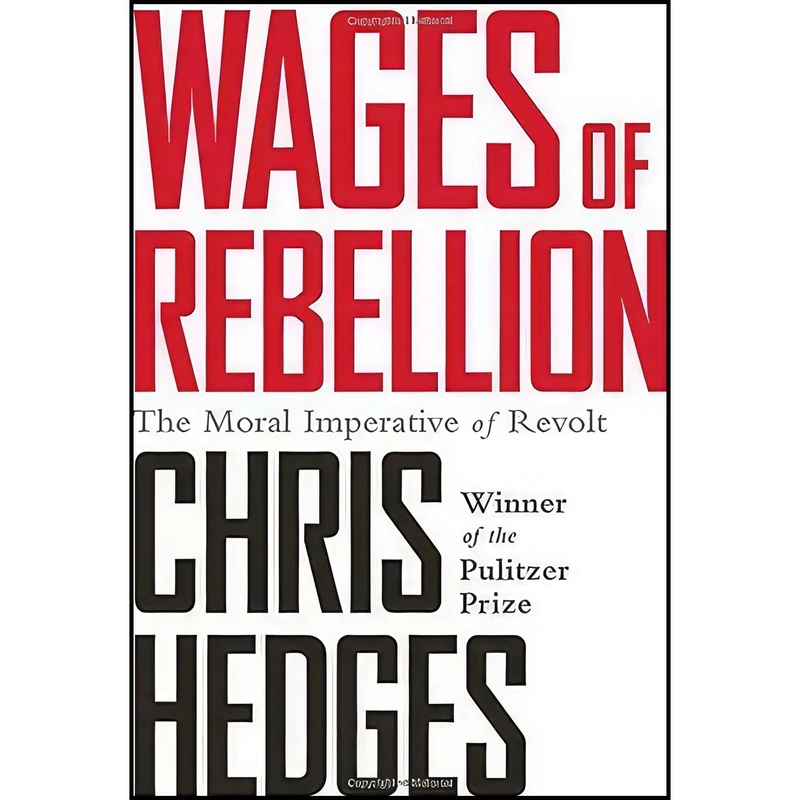 کتاب Wages of Rebellion اثر Chris Hedges انتشارات Nation Books