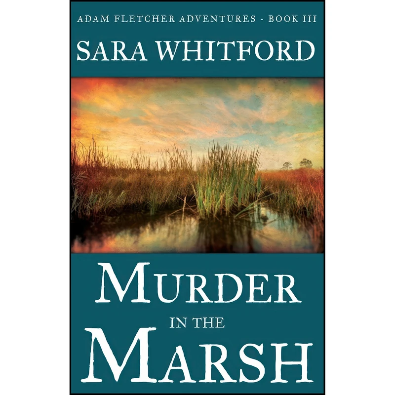 کتاب Murder in the Marsh  اثر Sara Whitford انتشارات تازه ها