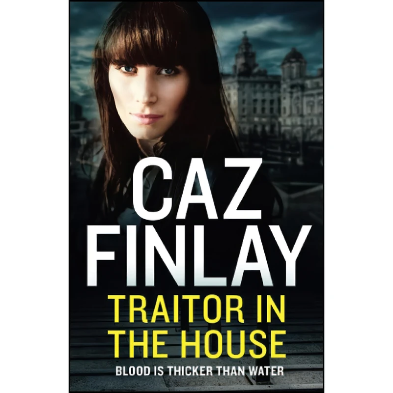 کتاب TRAITOR IN THE HOUSE اثر Caz Finlay انتشارات One More Chapter