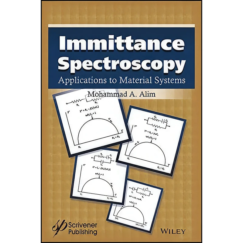 کتاب Immittance Spectroscopy اثر Mohammad A. Alim انتشارات Wiley-Scrivener