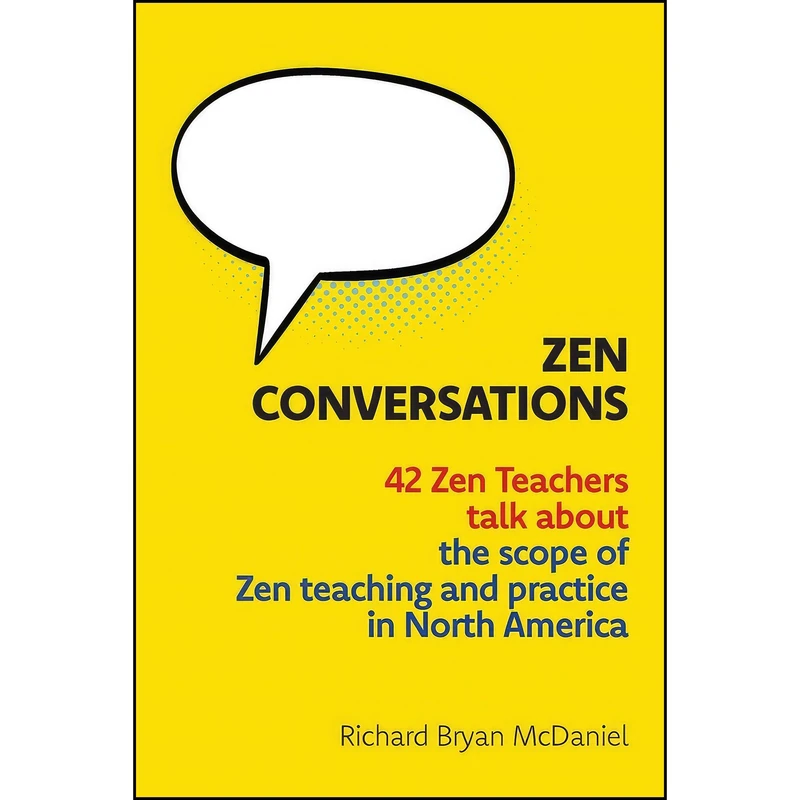 کتاب Zen Conversations اثر Richard Bryan McDaniel انتشارات Sumeru Press Inc.