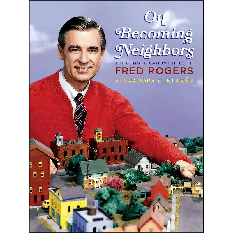 کتاب On Becoming Neighbors اثر Alexandra Klaren انتشارات University of Pittsburgh Press