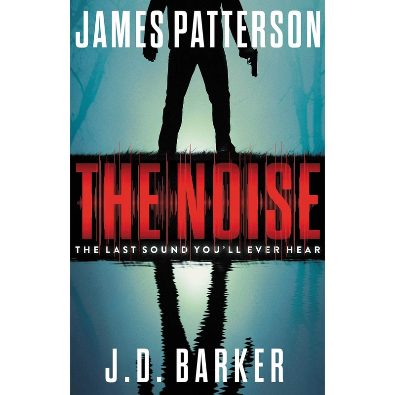 کتاب The Noise اثر James Patterson انتشارات Little, Brown and Company