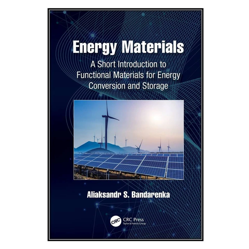  کتاب Energy Materials اثر Aliaksandr S. Bandarenka انتشارات مؤلفين طلايي