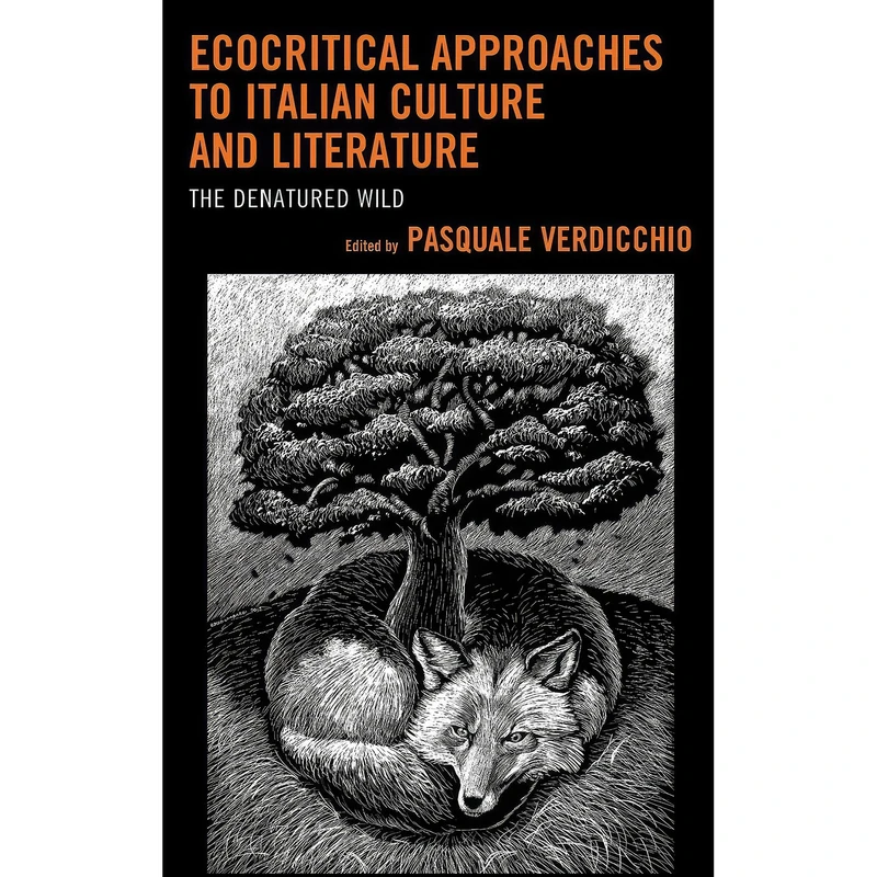 کتاب Ecocritical Approaches to Italian Culture and Literature اثر جمعي از نويسندگان انتشارات Lexington Books
