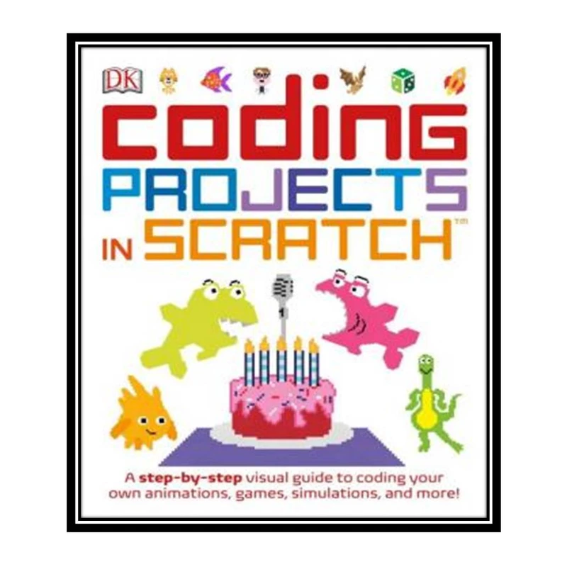 کتاب Coding Projects in Scratch اثر جمعی از نویسندگان  انتشارات مؤلفین طلایی