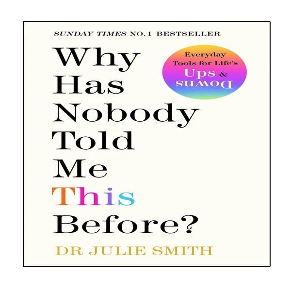 کتاب Why Has Nobody Told Me This Before? اثر Julie Smith انتشارات نبض دانش
