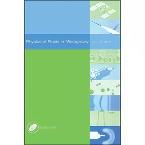 کتاب Physics of Fluids in Microgravity  اثر Rodolfo Monti انتشارات CRC Press