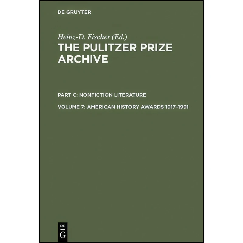 کتاب American History Awards 1917-1991  اثر Heinz-D. Fischer انتشارات De Gruyter Saur