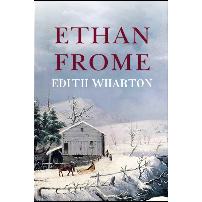 کتاب Ethan Frome اثر Edith Wharton انتشارات تازه ها