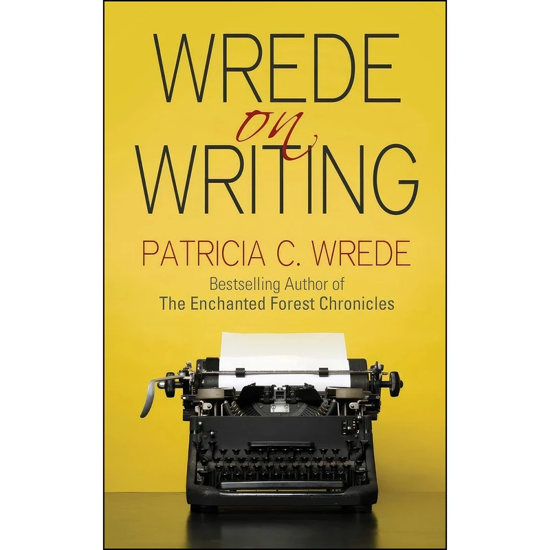 کتاب Wrede on Writing اثر Patricia C. Wrede انتشارات Diversion Books