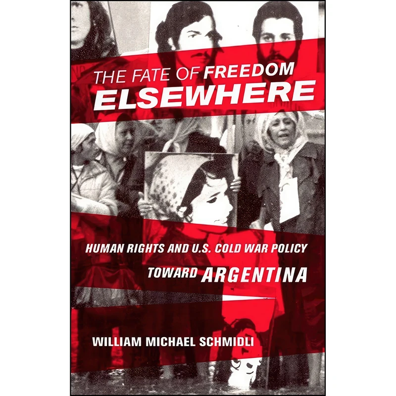 کتاب The Fate of Freedom Elsewhere اثر William Michael Schmidli انتشارات Cornell University Press