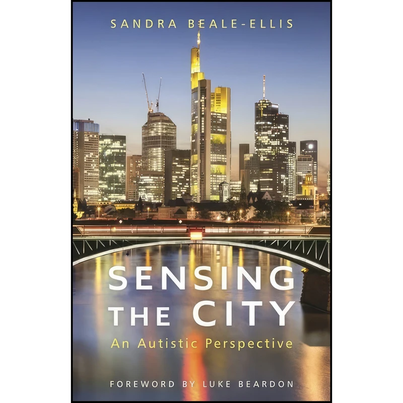 کتاب Sensing the City اثر Sandra Beale-Ellis انتشارات Jessica Kingsley Publishers