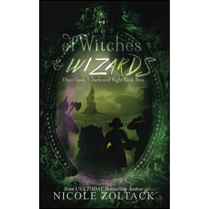 کتاب Of Witches and Wizards  اثر Nicole Zoltack انتشارات تازه ها