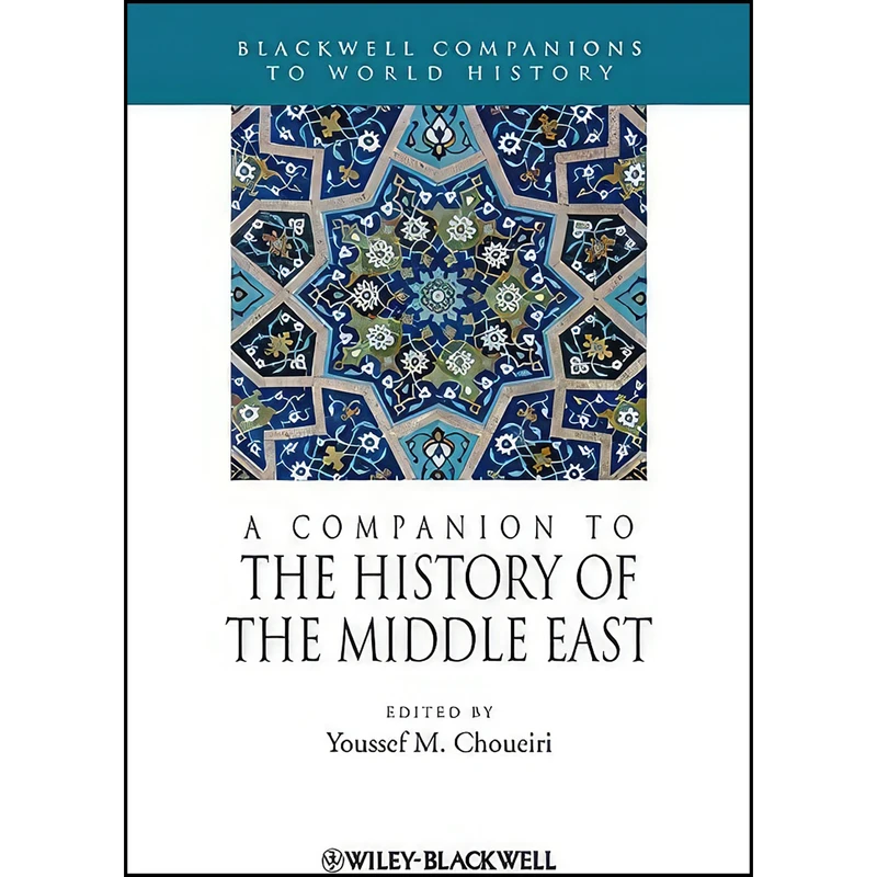 کتاب A Companion to the History of the Middle East اثر Ioannis N. Grigoriadis انتشارات Wiley-Blackwell