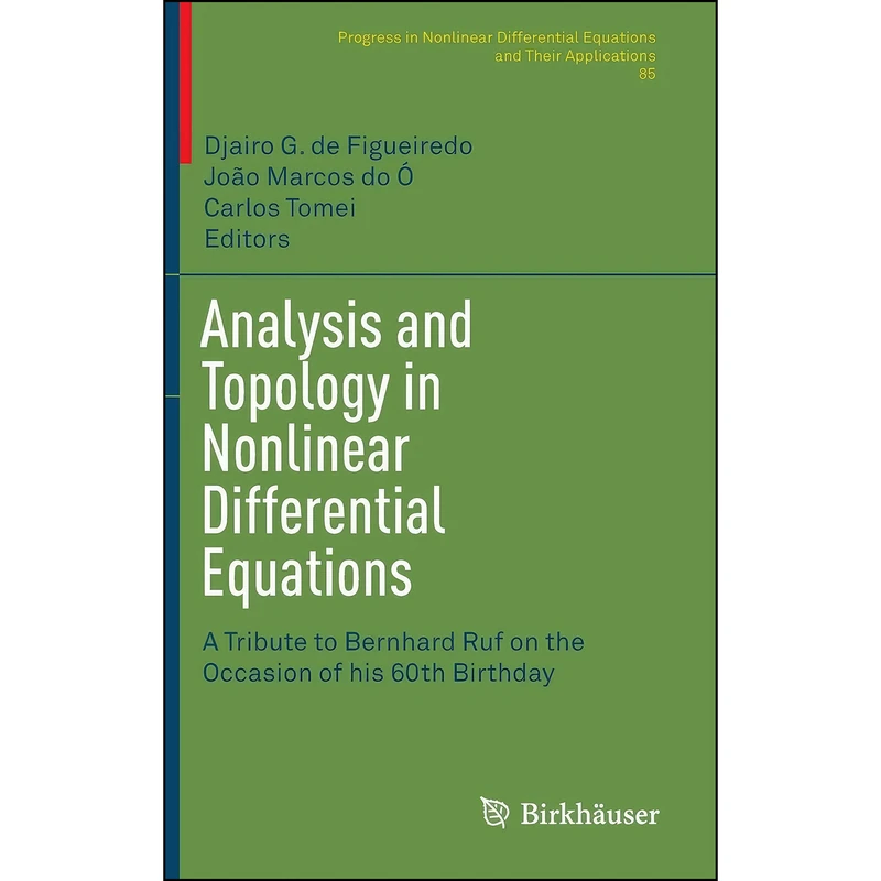 کتاب Analysis and Topology in Nonlinear Differential Equations اثر جمعي از نويسندگان انتشارات Birkhauser