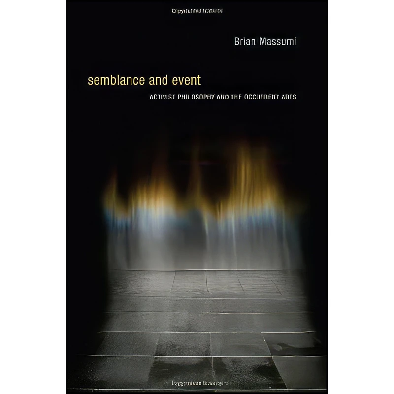 کتاب Semblance and Event اثر Brian Massumi انتشارات The MIT Press