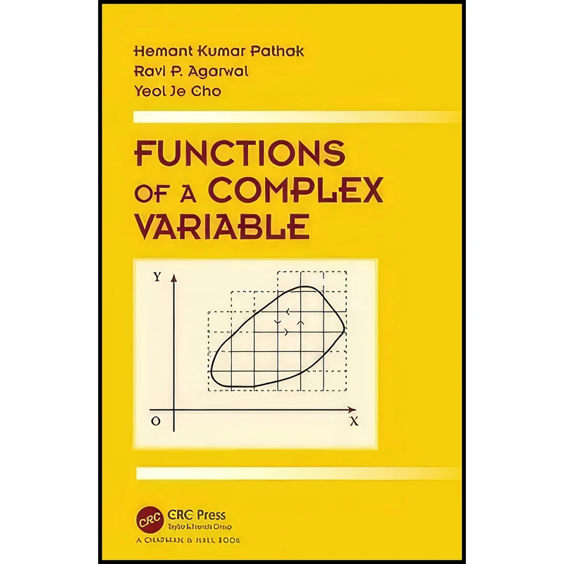 کتاب Functions of a Complex Variable اثر جمعي از نويسندگان انتشارات Chapman and Hall/CRC