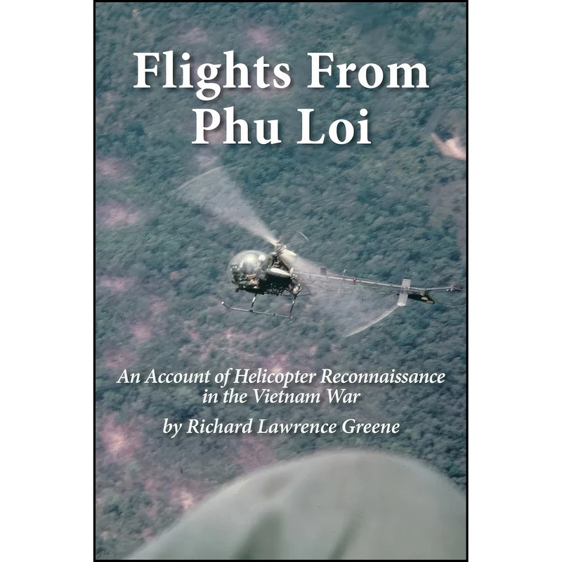 کتاب Flights from Phu Loi اثر Richard Lawrence Greene انتشارات تازه ها